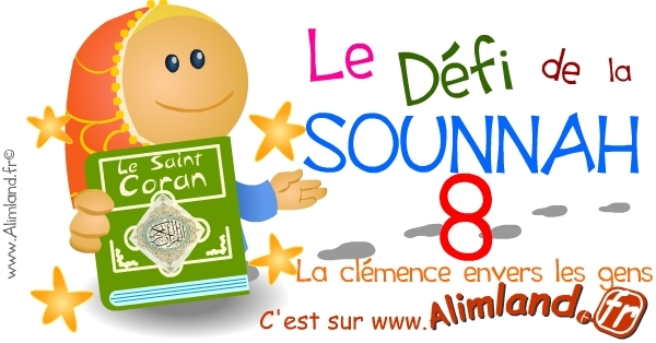 Nouveau Défi de la Sounnah pour le mois de Cha`ban :
http://www.alimland.fr/defi-de-la-sounnah-8-la-clemence-envers-les-gens/
ATTENTION : Tenez-vous prêt pour le Grand Défi de la Sounnah du mois du RAMADAN. Participez et gagnez des lots.