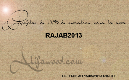 promo -10% avec le code RAJAB2013 11 au 15/05/2013