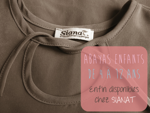 Abayas pour petites filles: enfin disponibles chez Sianat
http://www.sianat.fr